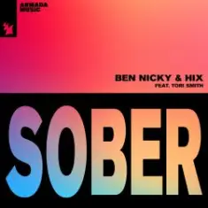Ben Nicky & Hix & Tori Smith — Sober