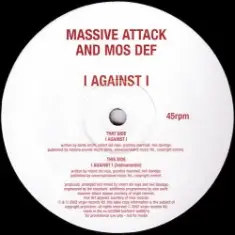 Massive Attack & Mos Def — I Against I