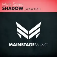 Mark Sixma — Shadow (W&W Edit)