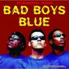 Bad Boys Blue — Only One Breath Away
