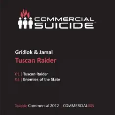 Gridlok & Jamal — Tuscan Raider