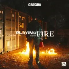 Gardna — Playing With Fire