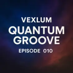 Vexlum — Quantum Groove 010