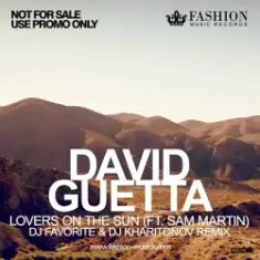 Lovers On The Sun (DJ Favorite & DJ Kharitonov Radio Edit)