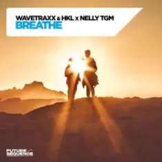 Wavetraxx & HKL & NELLY TGM — Breathe