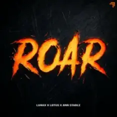 LUNAX & Lotus & Ann Stable — Roar