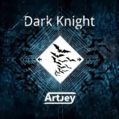Artjey — Dark Knight (Original Mix)