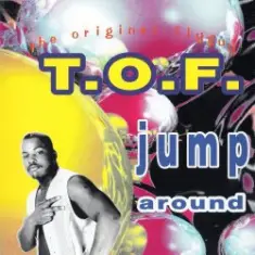 T.O.F. — Jump Around