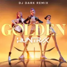 Huntrix — Golden (Dj Dark Remix)