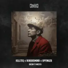 KILLTEQ & BORDERMIND & UPFINGER — Drzim Ti Miesto