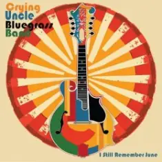 Crying Uncle Bluegrass Band — Do It Again