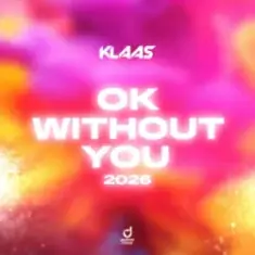 Klaas — Ok Without You 2026