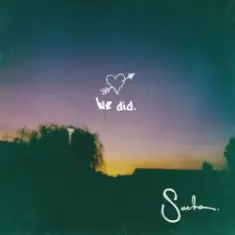 Sacha — We Did