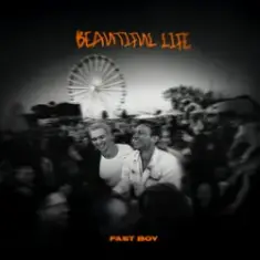 FAST BOY — Beautiful Life