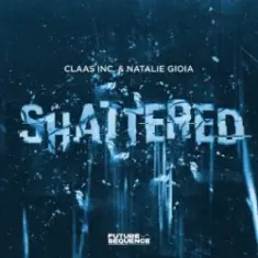 Claas Inc. & Natalie Gioia — Shattered