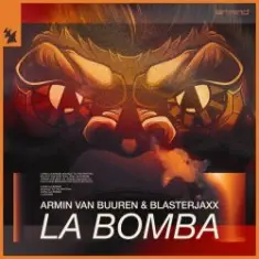 Armin Van Buuren feat. Blasterjaxx — La Bomba
