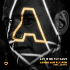Armin van Buuren & JAI RYU — Let It Be For Love