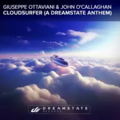 Giuseppe Ottaviani & John O'Callaghan — Cloudsurfer (A Dreamstate Anthem)