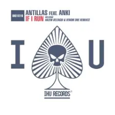 Antillas feat. Anki — If I Run (Venom One Remix)