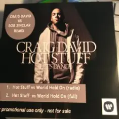 Craig David Vs Bob Sinclar — Hot Stuff World Hold On (Radio Edit)