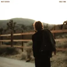 Matt Hansen — FIRST TIME