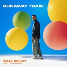 Sam Feldt — Runaway Train (feat. RuthAnne)