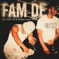 Lil Cool & Young Cool — Fam De