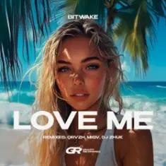 Bitwake & QRVZH — Love Me (QRVZH Remix)