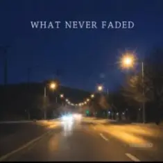 Lastbar90 — WHAT NEVER FADED