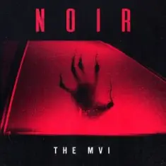 The MVI — Noir