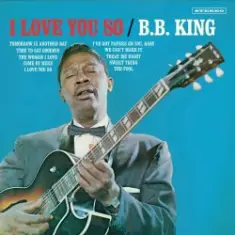B.B. King — You Know I Love You