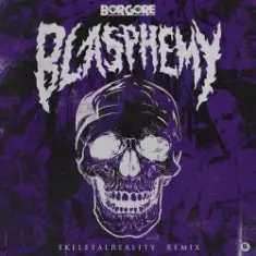 Borgore — Blasphemy