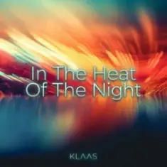Klaas — In The Heat Of The Night