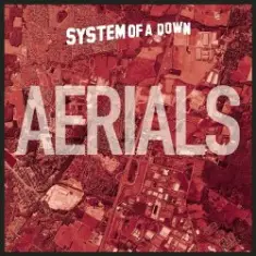 System of a Down — AERIALS (INSTRUMENTAL)