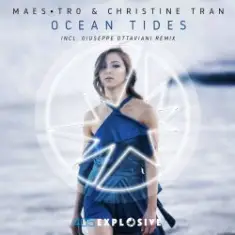 Maes-tro & Christine Tran — Ocean Tides (Giuseppe Ottavian Remix)