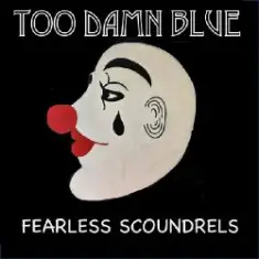 Fearless Scoundrels — Wanna Tell Ya