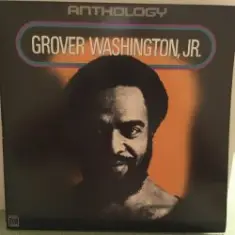 Grover Washington Jr. — GDon't Take Your Love From Me