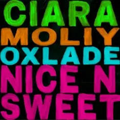 Ciara & MOLIY & Oxlade — Nice n’ Sweet