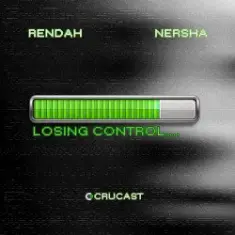 Rendah & Nersha — Losing Control