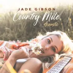 Jade Gibson — Country Mile (Acoustic)
