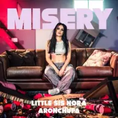 Little Sis Nora feat. AronChupa — Misery