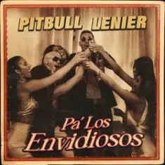 Pitbull & Lenier — Pa' Los Envidiosos