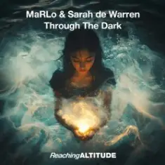 MaRLo & Sarah De Warren — Through The Dark