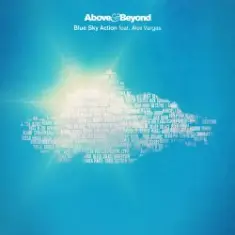Above & Beyond Feat. Alex Vargas — Blue Sky Action (Extended Radio Mix)