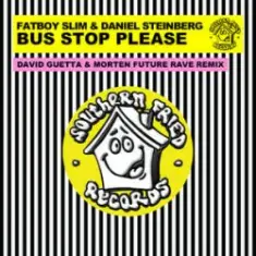 Fatboy Slim & Daniel Steinberg — Bus Stop Please (David Guetta & MORTEN Remix)
