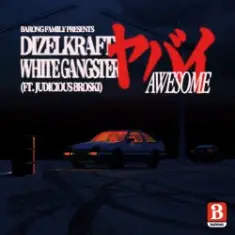 Dizelkraft & White Gangster feat. Judicious Broski — Awesome