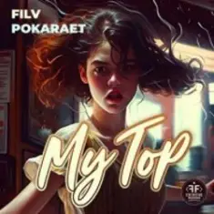 FILV feat. Pokaraet — My Top