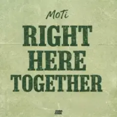 MOTi — Right Here Together