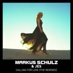 Markus Schulz & JES — Calling For Love