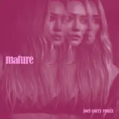 Hilary Duff — Mature (Joel Corry Remix)